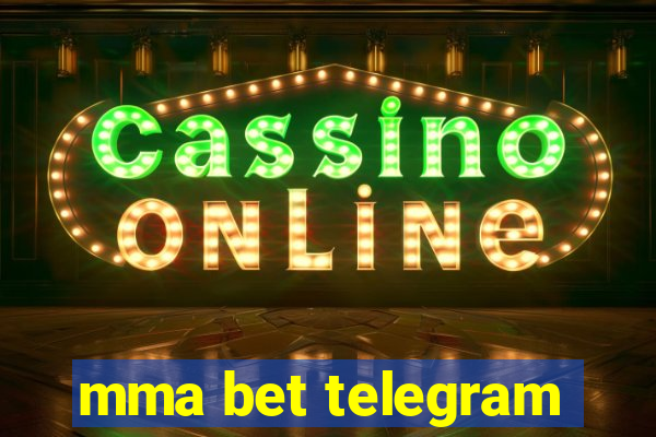 mma bet telegram